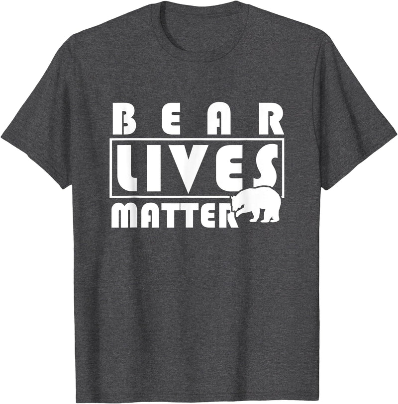Funny Bear Lover Designs Bear Lover Gifts - Bear Lives Matter T-Shirt - Dark Heather Grey