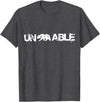 Funny Unbearable T-Shirt - Un Bear Able Tee Funny Un Bear Able Shirt - Unbearable T-Shirt T-Shirt - Dark Heather Grey