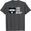 LogiLogiBear7 Logi Logi Bear 7 Shirt T-Shirt - Dark Heather Grey