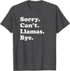 Funny Sorry Can't Llamas Bye Gift Funny Llama Gift for Men Women Boys or Girls T-Shirt - Dark Heather Grey