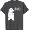 Cute Polar Bear Animal T-Shirts Ice Bear Believes In You - Polar Bear T Shirt - Dark Heather Grey