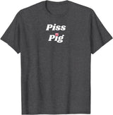 SIB Unique Pig Gifts - See Other Related Piss Pig - pig and piggy gifts for men and women T-Shirt - Dark Heather Grey