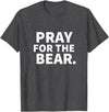 Pray For The Bear Zag Pray For The Bear T-Shirt - Dark Heather Grey
