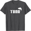 Funny Tuna Fish gifts Funny Tuna Tuna Gift T-Shirt - Dark Heather Grey