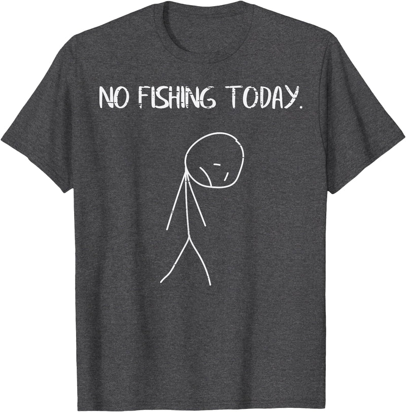 Fishing Shirts For Men Women Boys Kids Gifts Sad Stickman No Fishing Today Funny Fisherman Men Women Kids T-Shirt - Dark Heather Grey