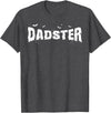 Dadster Matching Family Mom Dad Halloween Party Retro Vintage Dadster Couple Matching Family Mom Halloween T-Shirt - Dark