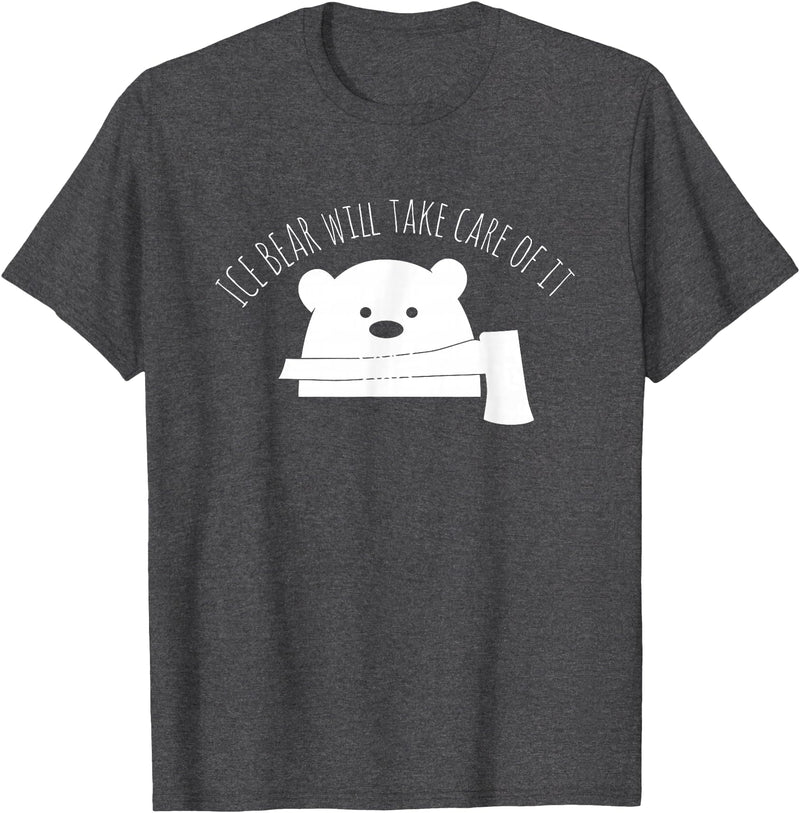 Globale Erwärmung Klimaschutz Arktik Eis Ice Bear Will Take Care Of It Polar Bear Polar Bear T-Shirt - Dark Heather Grey