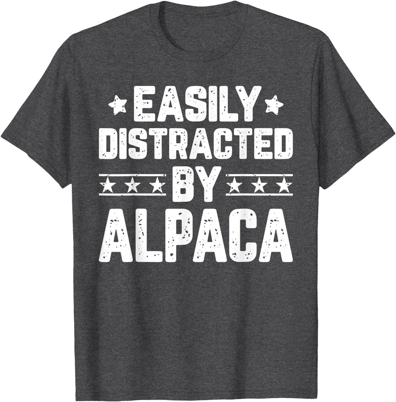 Alpaca Lover Gifts Shirt Easily Distracted By Alpaca - Funny Llama Alpaca Lover T-Shirt - Dark Heather Grey