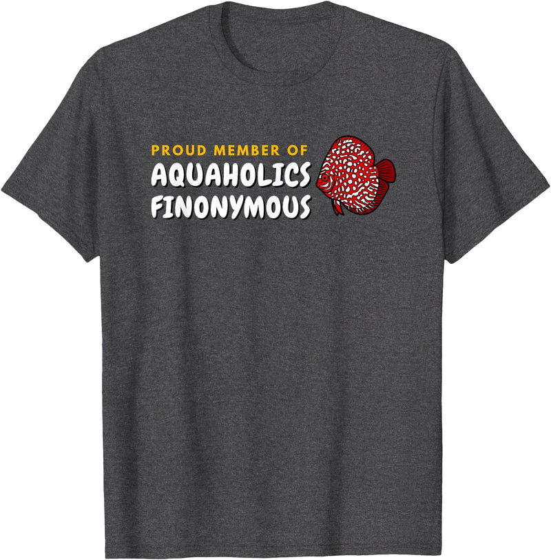 Aquarium Designs - Cichlids Tropical Discus Fish Proud Member of Aquaholics Discus Fish Lover Aquarist T-Shirt - Dark Heather Grey