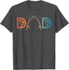 Unique Fishing Gift Fisherman Accessories & Stuff Funny Fishing Dad Art For Dad Men Father's Day Fishing Lover T-Shirt - Dark Heather Grey