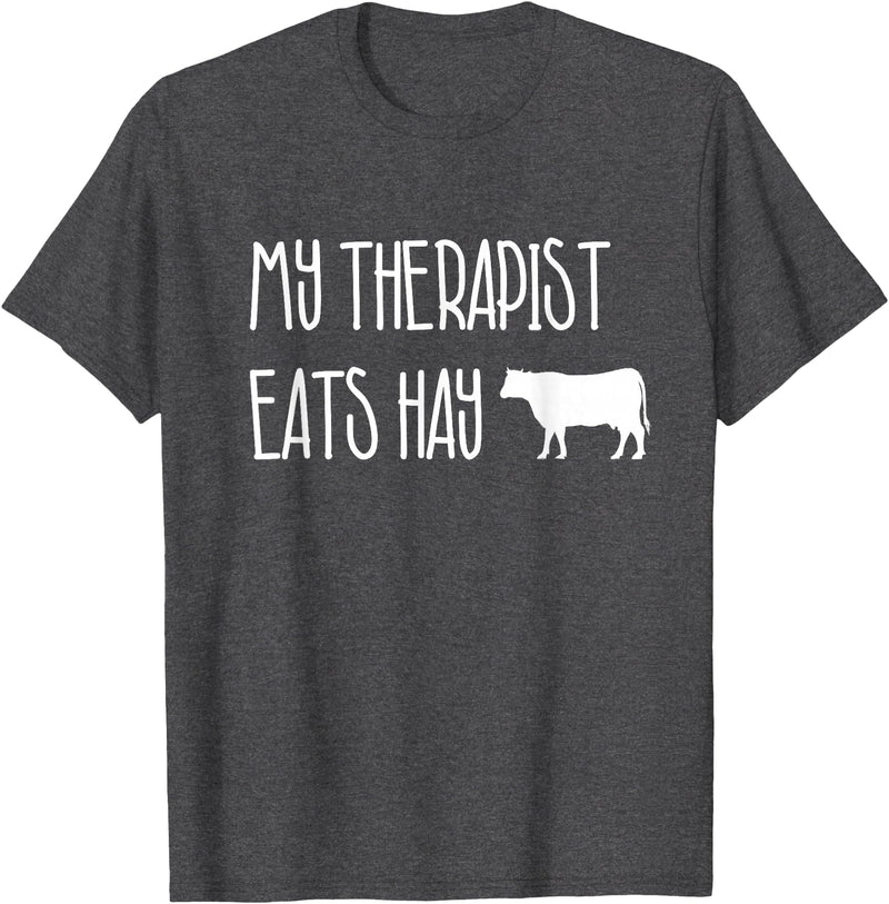 Shirtbooth: Animal Lovers Funny Cow Lover Gift: My Therapist Eats Hay Love Cows T-Shirt - Dark Heather Grey