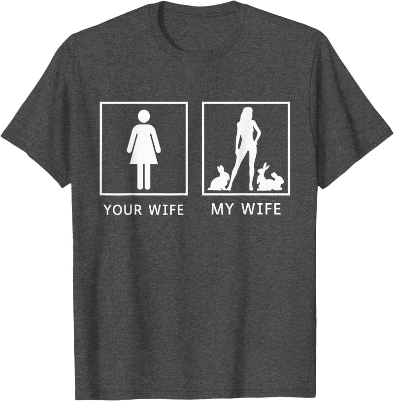 Your Wife My Wife Bunny Rabbit T-Shirt in Dark Heather Grey