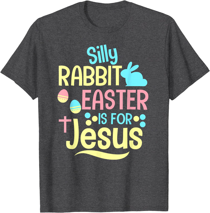 Silly Rabbit Easter Is for Jesus Christian Kids Cute T-Shirt in Dark Heather Grey