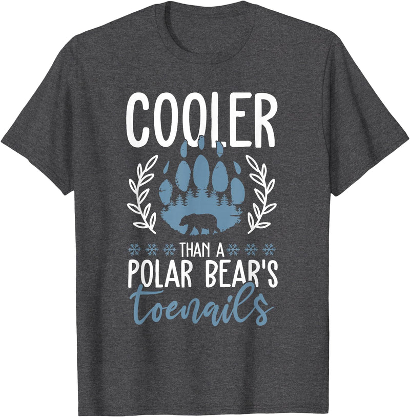 Polar Bear Apparel and Gifts Funny Polar Bear Quote - Cooler Than A Polar Bear's Toenails T-Shirt - Dark Heather Grey