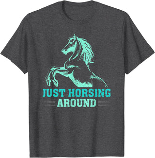 Funny Horse Lover Gifts Women Teen Girls Just Horsing Around Funny Horse Equestrian Riding Graphic T-Shirt - Dark Heather Grey