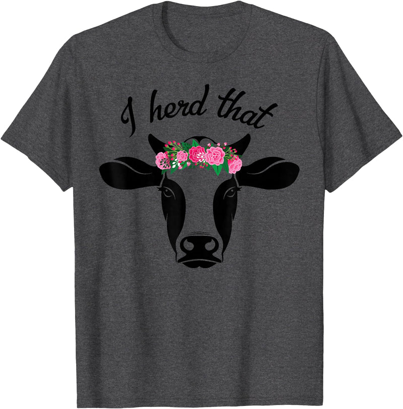 I Herd That Hanging with My Heifers Tshirt Co. I Herd That Shirt Cow Lover Gift Funny Cow T Shirt T-Shirt - Dark Heather Grey