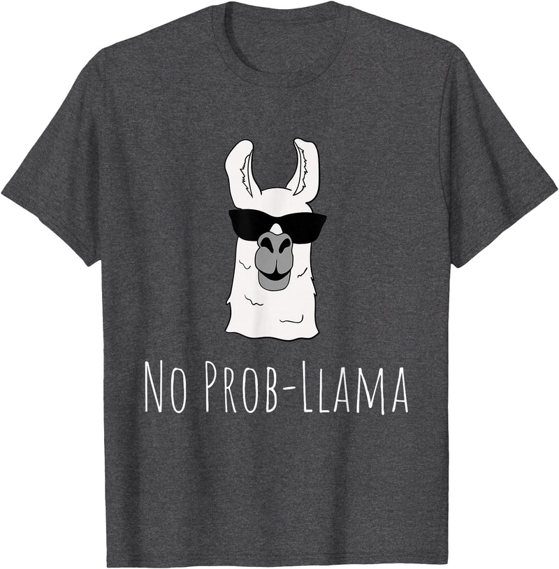 Llama Mama Apparel No Prob-Llama No Problem Cute Funny Cool Llama Alpaca Gift T-Shirt - Dark Heather Grey