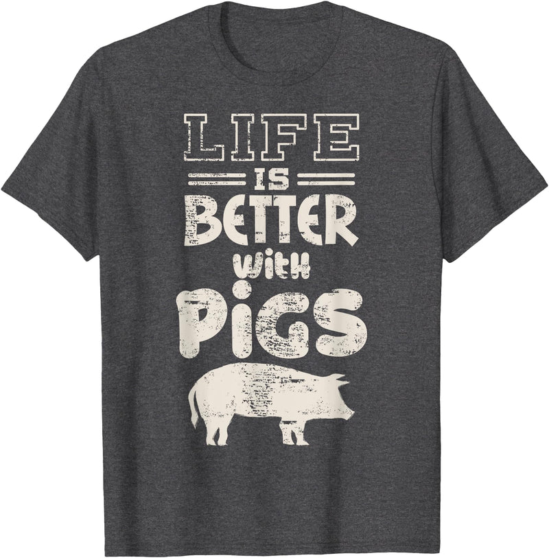 Funny Pig Fan Pork Lover Gift Idea Life is Better With Pigs Design Idea Pigs Love Gift T-Shirt - Dark Heather Grey