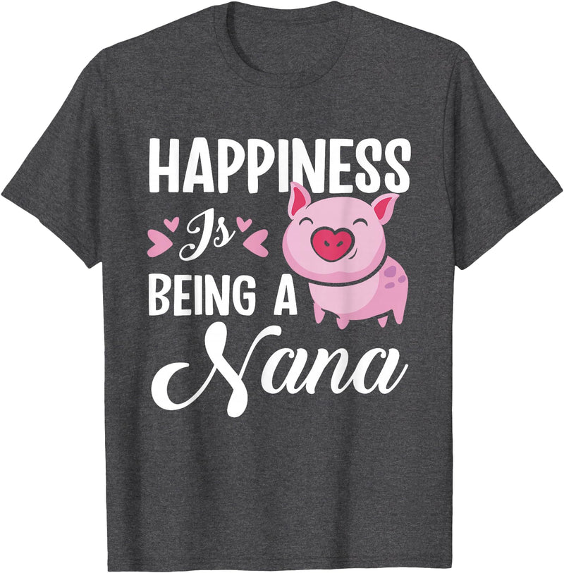 Gift For Nana Happiness Is Being A Nana Pig T-Shirt - Dark Heather Grey