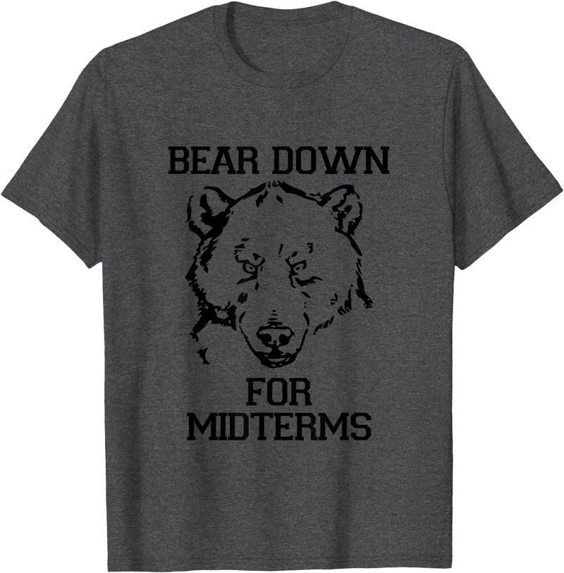 Bee Kind Tees Funny College Tests - Bear Down For Midterms T-Shirt - Dark Heather Grey