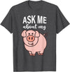 Pig Lover I Swine I Piggy I Children Pig Ask Me About My Pig I Cute Pig I Kids Pig I Funny Pig T-Shirt - Dark Heather Grey