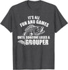 Grouper gifts Grouper Grouper Fishing Saying T-Shirt - Dark Heather Grey