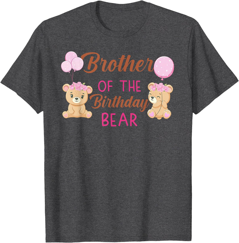 Family Birthday Bear Gifts Brother of The Birthday Girl Bear 1st Birthday Party Girl T-Shirt - Dark Heather Grey