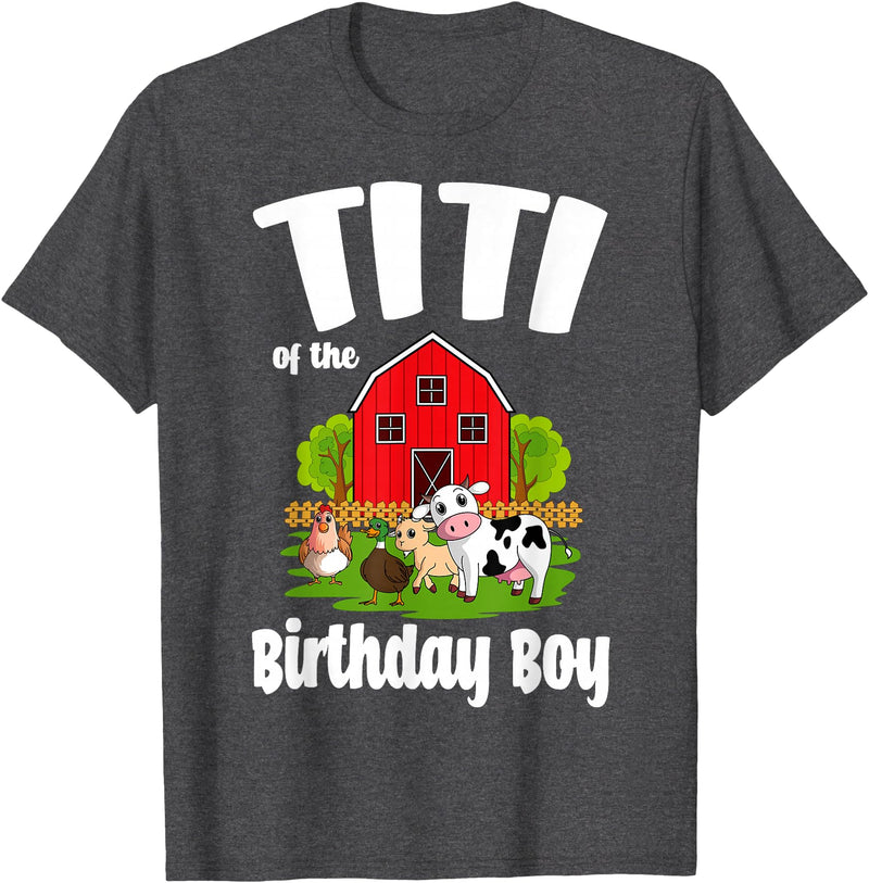Birthday Boy Farm Animal Theme Titi Of The Birthday Boy Farm Animal Birthday Party Celebration T-Shirt - Dark Heather Grey