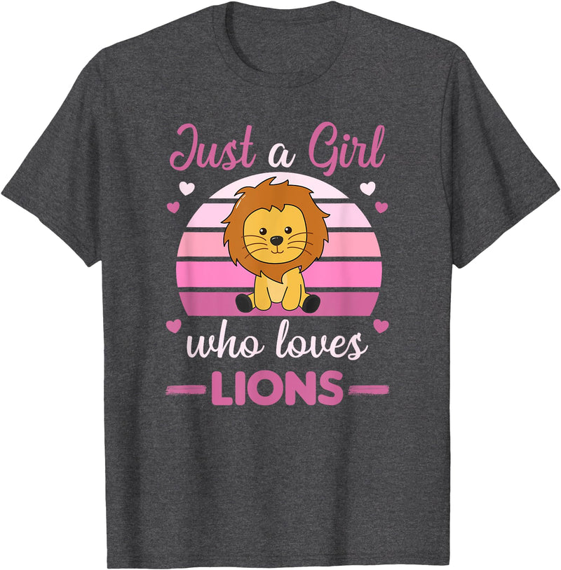 Favorite Animal Sweet Animals For Girls Just A Girl Who Loves Lions Cute Lion For Girls Lions T-Shirt - Dark Heather Grey