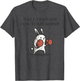 Tall Enough for Your Shins Cute Bunny Rabbit T-Shirt in Dark Heather Grey