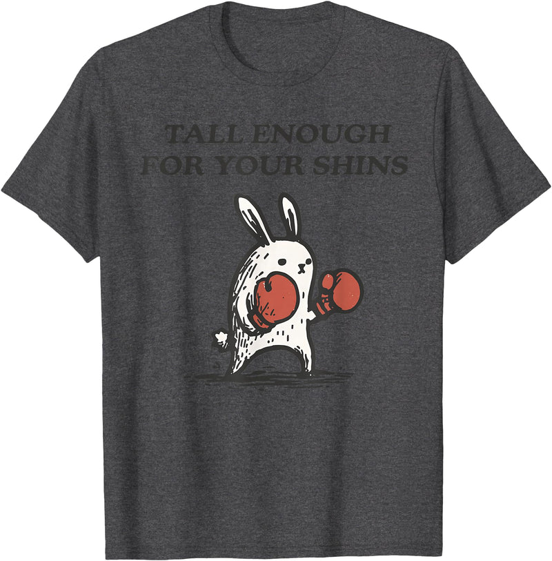 Tall Enough for Your Shins Cute Bunny Rabbit T-Shirt in Dark Heather Grey