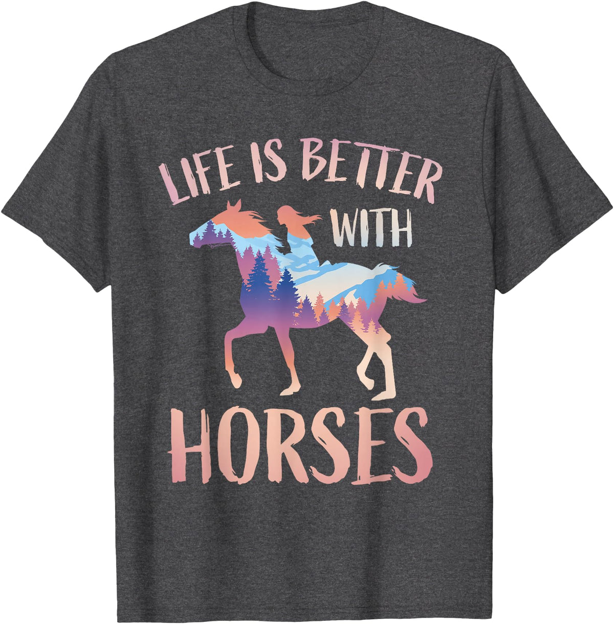 Horse Riding Gifts For Girls And Women Horse Rider - Life Is Better With Horses T-Shirt - Dark Heather Grey