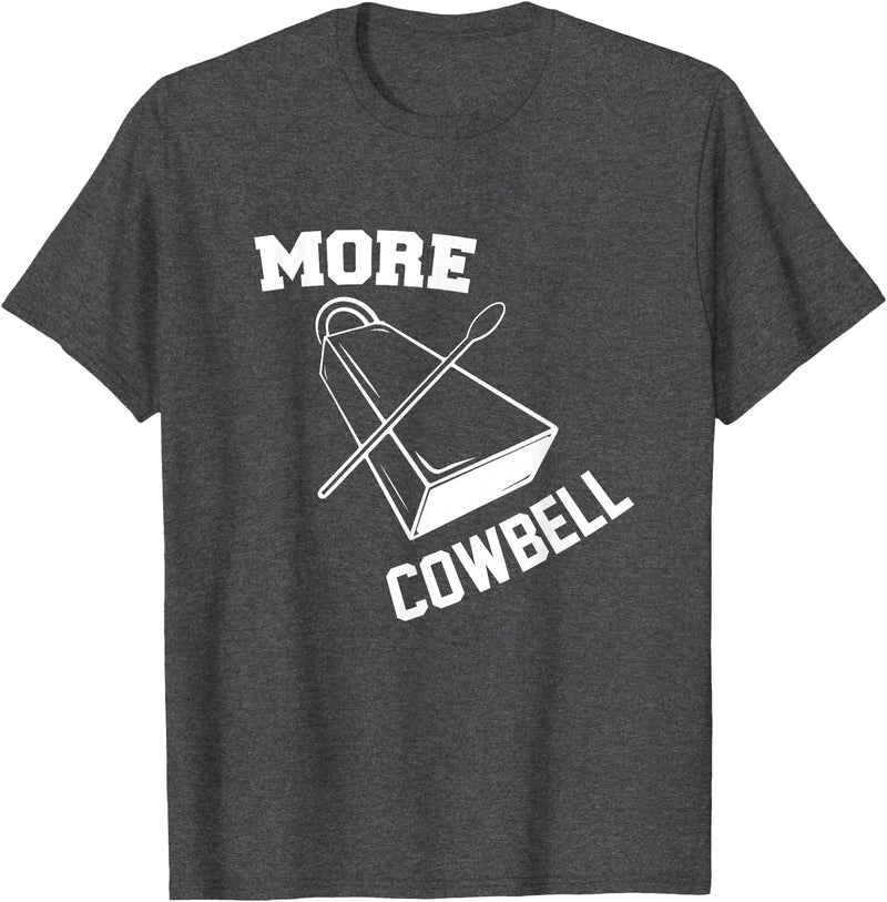 More Cowbell Git Swag More Cowbell T-Shirt - Dark Heather Grey