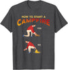 Outdoors Backpacking Camper Hunters Hiker Shirts Funny Camping Hunting Hiking - How to Start Campfire Meme T-Shirt - Dark Heather Grey