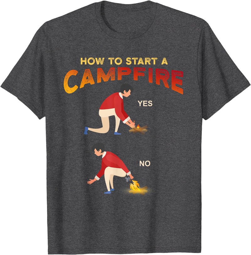 Outdoors Backpacking Camper Hunters Hiker Shirts Funny Camping Hunting Hiking - How to Start Campfire Meme T-Shirt - Dark Heather Grey