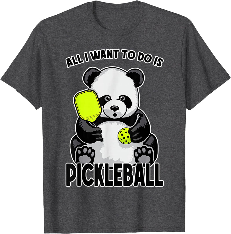 Grandio Design Cute Funny Animal Lover Gifts Panda Pickleball All I Want To Do Is Cute Funny Bear Player T-Shirt - Dark Heather Grey