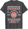 Funny Engineer I'm Not Arguing Apparel Wear Gift Arguing With An Engineer Is Like Wrestling A Pig Engineering T-Shirt - Dark Heather Grey
