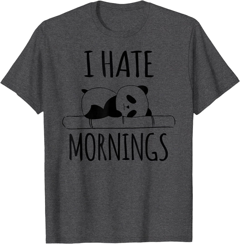 Funny humorous Sayings & Sarcastic Slogans Co. I Hate Mornings Panda Bear Cute Humor Night Owl PJ Men Women T-Shirt - Dark Heather Grey