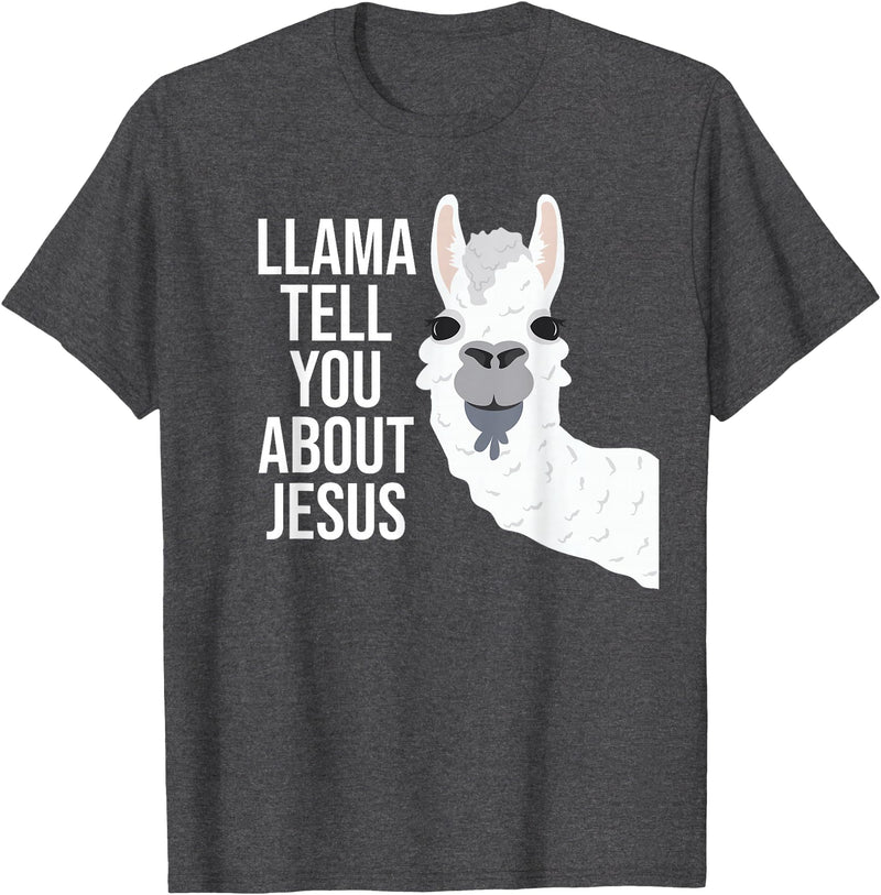 BDAZ Llama Tell You About Jesus Funny Christian Bible Gospel T-Shirt - Dark Heather Grey
