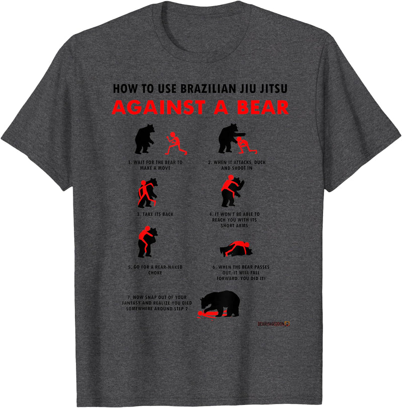 Bearmageddon How to Use BJJ Against a Bear T-Shirt - Dark Heather Grey