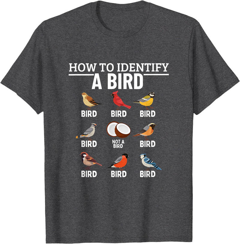 Funny Birding Watch Designs How to Identify A Bird Funny Bird Watching T-Shirt - Dark Heather Grey
