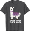 LLAMA T-SHIRT Life Is Better With An Alpaca T-Shirt Birthday Gift Idea - Dark Heather Grey