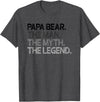 Papa Bear Gifts Papa Bear The Man The Myth Legend Gift T-Shirt - Dark Heather Grey