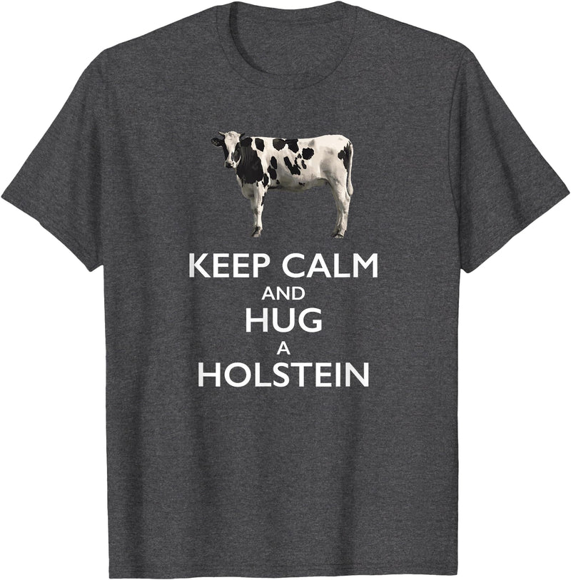 Holstein Lover Tees Keep Calm and Hug a Holstein For Cow Lovers T-Shirt - Dark Heather Grey