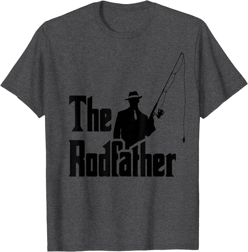 The Rod Father Funny Quote Shop The Rod Father Funny Quote for Fishermen T-Shirt - Dark Heather Grey