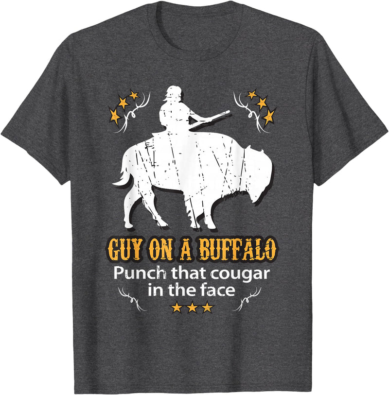 Guy on a Buffalo ~ Punch that Cougar in the Face T-Shirt - Dark Heather Grey