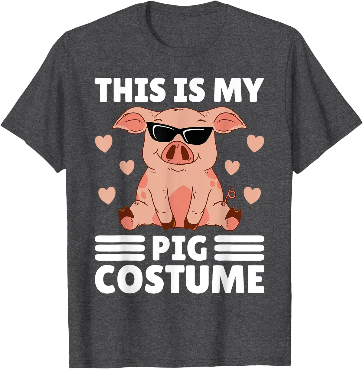 Funny Pig Costume For Women Or Girls This is My My Pig Costume Women Pig Stuff Funny Farmer Girl T-Shirt - Dark Heather Grey