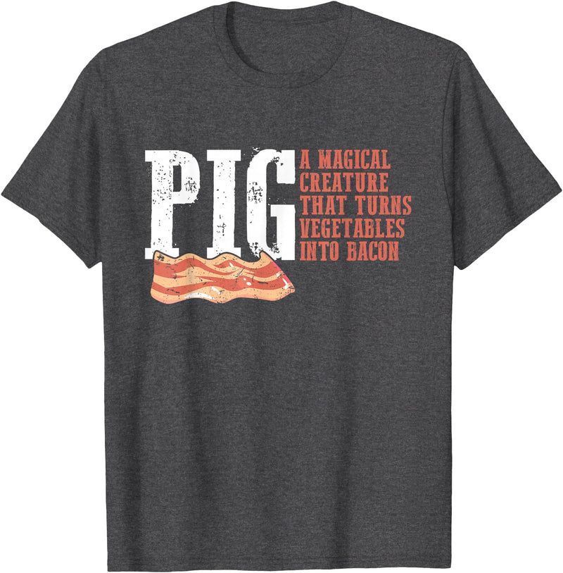 Best Hilarious Pig and Bacon Definition Funny Gift Pig A Magical Creature That Turns Vegetable Into Bacon Quote T-Shirt - Dark Heather Grey