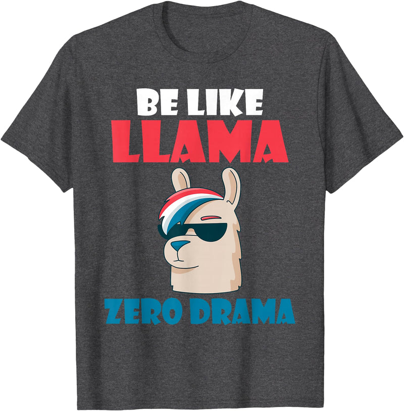 LLama Gifts & Accessories Be like Llama zero Drama Alpaca Llama T-Shirt - Dark Heather Grey