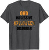 ANC Halloween Shirts OHD Obsessive Halloween Disorder Shirt - Dark Heather Grey